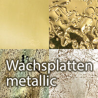 Wachsplatten, die wie Metall aussehen,...